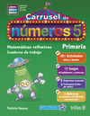 CARRUSEL DE NUMEROS 5 CUADERNO DE TRABAJO