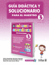 PRACTICAS DE MATEMATICAS 3 PRIMARIAGUIA DIDACTICA Y SOLUCIONARIO