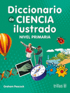 DICCIONARIO DE CIENCIA ILUSTRADO NIVEL PRIMARIA