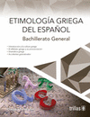 ETIMOLOGIA GRIEGA DEL ESPAOL: BACHILLERATO GENERAL