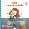 DANI ES MUY CALLADO