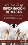 CRITICA DE LA INFORMACION DE MASAS