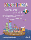 DIVERTILETRAS 3: CURSIVA Y SCRIPT