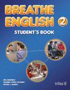 BREATHE ENGLISH 2: STUDENT'S BOOK