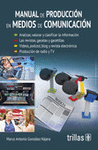MANUAL DE PRODUCCION EN MEDIOS DE COMUNICACION