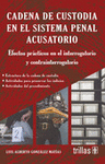 CADENA DE CUSTODIA EN EL SISTEMA PENAL ACUSATORIO