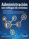 ADMINISTRACION CON ENFOQUE DE SISTEMAS