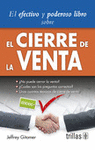 EL CIERRE DE LA VENTA: EL EFECTIVO Y PODEROSO LIBRO SOBRE