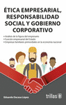 ETICA EMPRESARIALRESPONSABILIDAD SOCIAL Y GOBIERNO CORPORATIVO
