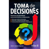 TOMA DE DECISIONES