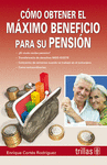COMO OBTENER EL MAXIMO BENEFICIO PARA SU PENSION