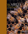 LA ABEJA: UNA HISTORIA NATURAL
