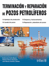 TERMINACION Y REPARACION DE POZOS PETROLIFEROS