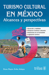 TURISMO CULTURAL EN MEXICO