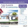 28 PLANOS DE CASAS PROTOTIPO 80 A 140M2