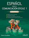 ESPA�OL PARA LA COMUNICACION EFICAZ 1. PRACTICAS