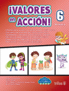 �VALORES EN ACCION! 6 PRIMARIA
