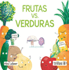FRUTAS VS. VERDURAS