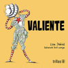 VALIENTE