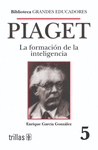 EBOOK PIAGET. LA FORMACION DE LA INTELIGENCIA