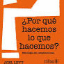 POR QUE HACEMOS LO QUE HACEMOS?