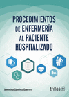 PROCEDIMIENTOS DE ENFERMERIA AL PACIENTE HOSPITALIZADO