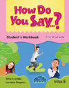 HOW DO YOU SAY...? STUDENT�S WORKBOOK. THIRD GRADE