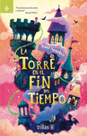 TORRE EN EL FIN DEL TIEMPO
