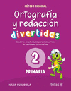 ORTOGRAFIA Y REDACCION DIVERTIDAS 2 PRIM