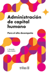 ADMINISTRACION DEL CAPITAL HUMANO
