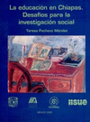 LA EDUCACION EN CHIAPAS DESAFIOS PARA LA INVESTIGACION SOCIAL