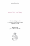 FILOSOFIA Y POESIA DISCURSO DE INGRESO A LA ACADEMIA MEXICANA DE LA LENGUA 2 DE ABRIL 1998