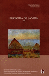 FILOSOFIA DE LA VIDA (ANTOLOGIA DE TEXTOS)
