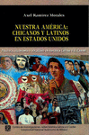 NUESTRA AMERICA: CHICANOS Y LATINIOS EN ESTADOS UNIDOS