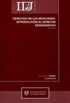 DERECHOS DE LOS MEXICANOS INTRODUCCION AL DERECHO DEMOGRAFICO