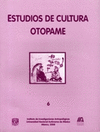 ESTUDIOS DE CULTURA OTOPAME NO 6