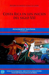 COSTA RICA EN LOS INICIOS DEL SIGLO XXI