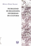 PLURALIDAD DE REALIDADES DIVERSIDAD DE CULTURAS