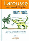 LAROUSSE DICCIONARIO BILING�E PERRO ESPA�OL - ESPA�OL PERRO