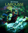 MI PRIMER LAROUSSE CUENTOS