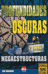 PROFUNDIDADES OSCURAS Y OTRAS MEGAESTRUCTURAS