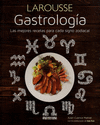 GASTROLOGIA (LAS MEJORES RECETAS PARA CADA SIGNO ZODIACAL)