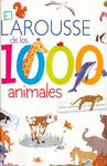 EL LAROUSSE DE LOS 1000 ANIMALES