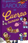 GRAN LIBRO LAROUSSE DEL CUERPO HUMANO