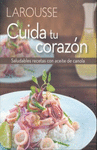 LAROUSSE CUIDA TU CORAZN