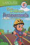 VIVO CON VALORES...PERSEVERANCIA