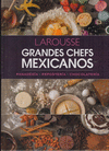 GRANDES CHEFS MEXICANOS