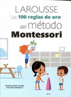 LAS 100 REGLAS DE ORO DEL METODO MONTESSORI