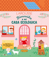 BIENVENIDOS A MI CASA ECOLOGICA