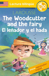 THE WOODCUTTER AND THE FAIRY / EL LEÑADOR Y EL HADA
